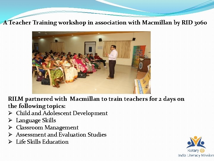 A Teacher Training workshop in association with Macmillan by RID 3060 RILM partnered with