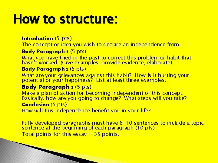 How to structure: • Introduction (5 pts) The concept or idea you wish to