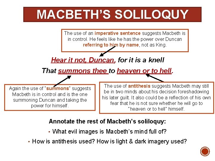 MACBETH’S SOLILOQUY The use of an imperative sentence suggests Macbeth is in control. He MACBETH’S SOLILOQUY The use of an imperative sentence suggests Macbeth is in control. He