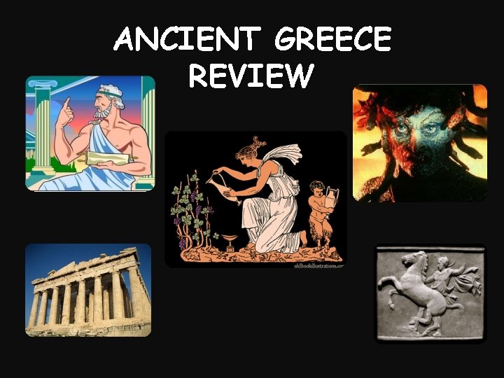 ANCIENT GREECE REVIEW 