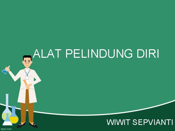 ALAT PELINDUNG DIRI WIWIT SEPVIANTI 