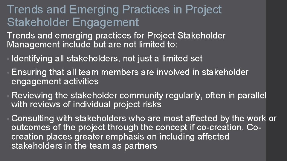 Trends and Emerging Practices in Project Stakeholder Engagement Trends and emerging practices for Project