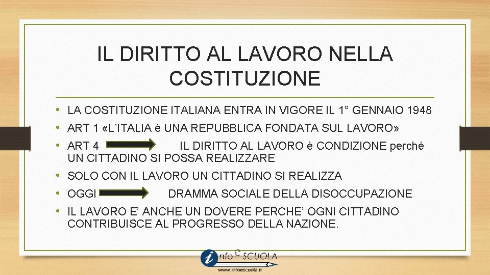 IL DIRITTO AL LAVORO NELLA COSTITUZIONE • LA COSTITUZIONE ITALIANA ENTRA IN VIGORE IL