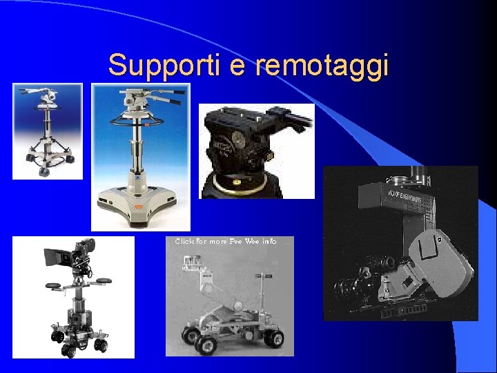 Supporti e remotaggi 