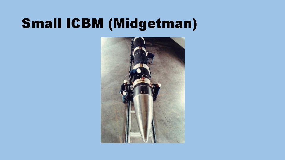 Small ICBM (Midgetman) 