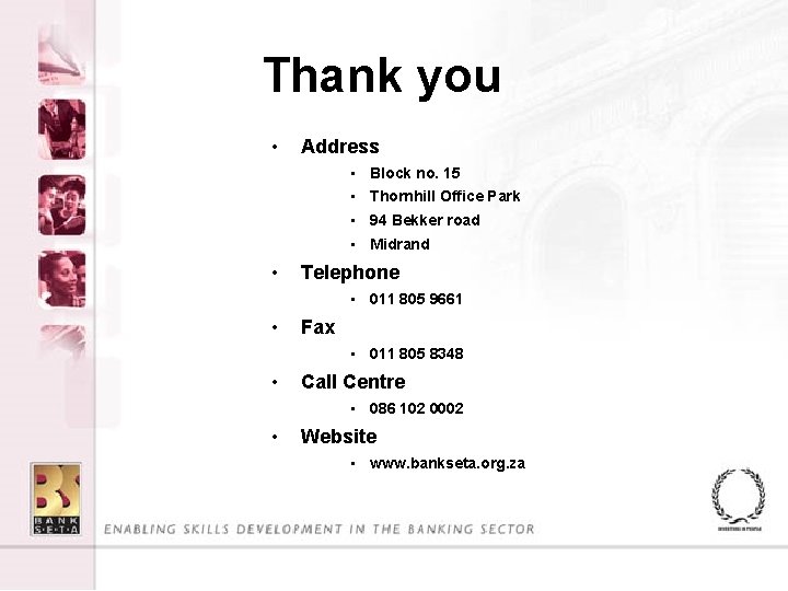 Thank you • Address • Block no. 15 • Thornhill Office Park • 94