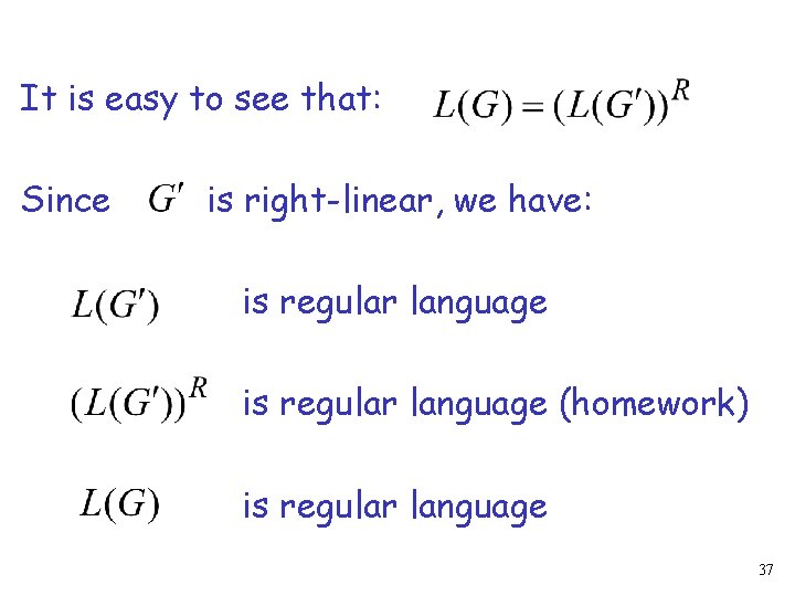 It is easy to see that: Since is right-linear, we have: is regular language
