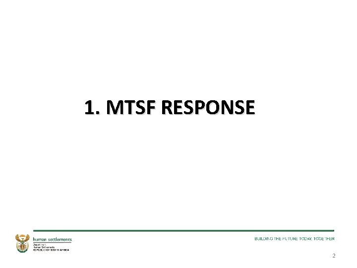 1. MTSF RESPONSE 2 