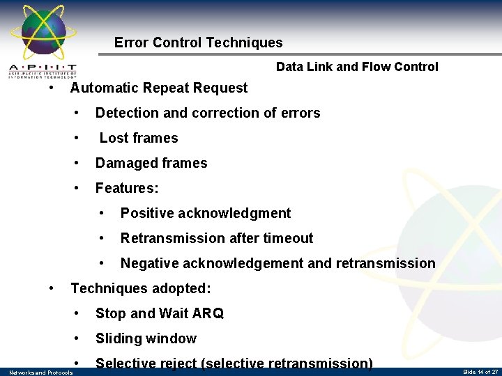 Error Control Techniques Data Link and Flow Control • • Automatic Repeat Request •