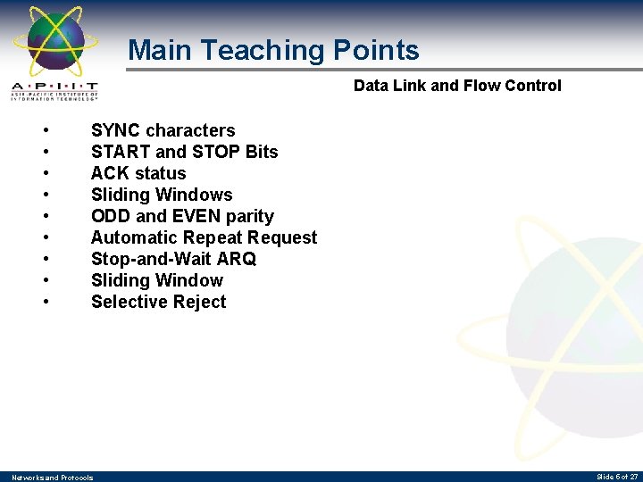 Main Teaching Points Data Link and Flow Control • • • SYNC characters START