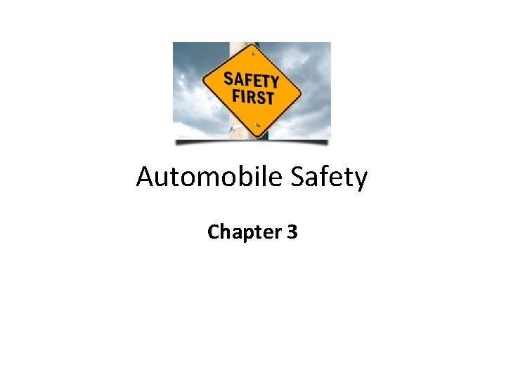 Automobile Safety Chapter 3 