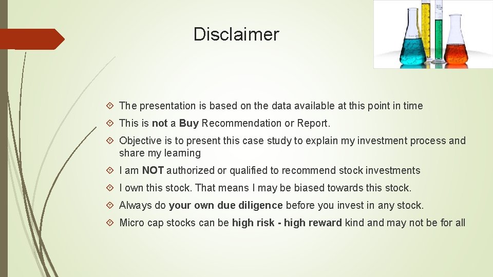 Disclaimer The presentation is based on the data available at this point in time