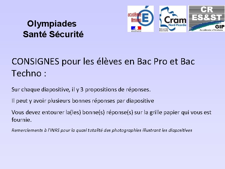 Olympiades Santé Sécurité CONSIGNES pour les élèves en Bac Pro et Bac Techno :