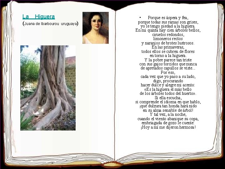 La Higuera (Juana de Ibarbourou uruguaya) • Porque es áspera y fea, porque todas La Higuera (Juana de Ibarbourou uruguaya) • Porque es áspera y fea, porque todas