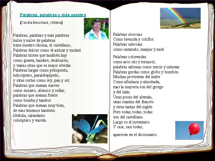 Palabras, palabras y más palabra (Cecilia Beuchaut, chilena) Palabras, palabras y más palabras miles Palabras, palabras y más palabra (Cecilia Beuchaut, chilena) Palabras, palabras y más palabras miles