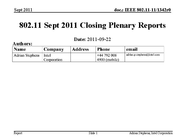 Sept 2011 doc. : IEEE 802. 11 -11/1342 r 0 802. 11 Sept 2011