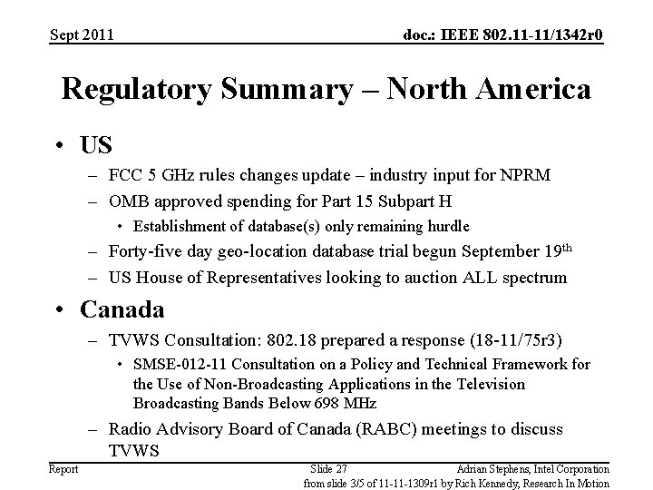 Sept 2011 doc. : IEEE 802. 11 -11/1342 r 0 Regulatory Summary – North