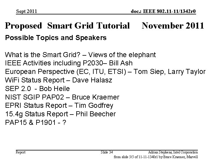 Sept 2011 doc. : IEEE 802. 11 -11/1342 r 0 Proposed Smart Grid Tutorial