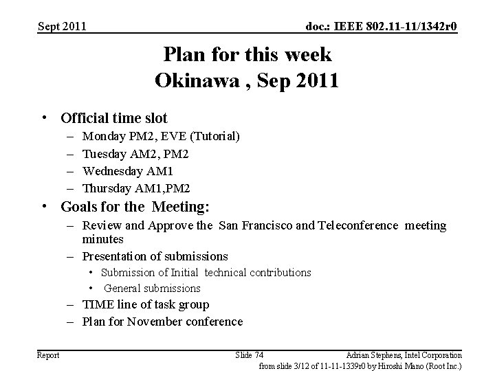 Sept 2011 doc. : IEEE 802. 11 -11/1342 r 0 Plan for this week