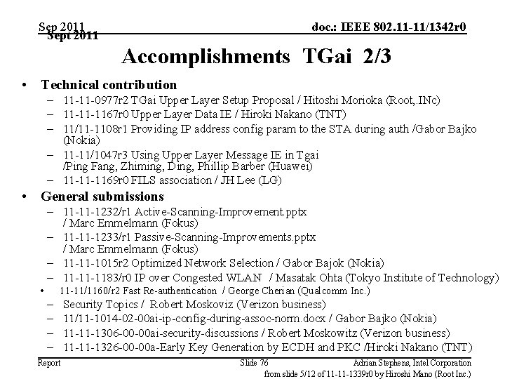 Sep 2011 Sept 2011 doc. : IEEE 802. 11 -11/1342 r 0 Accomplishments TGai