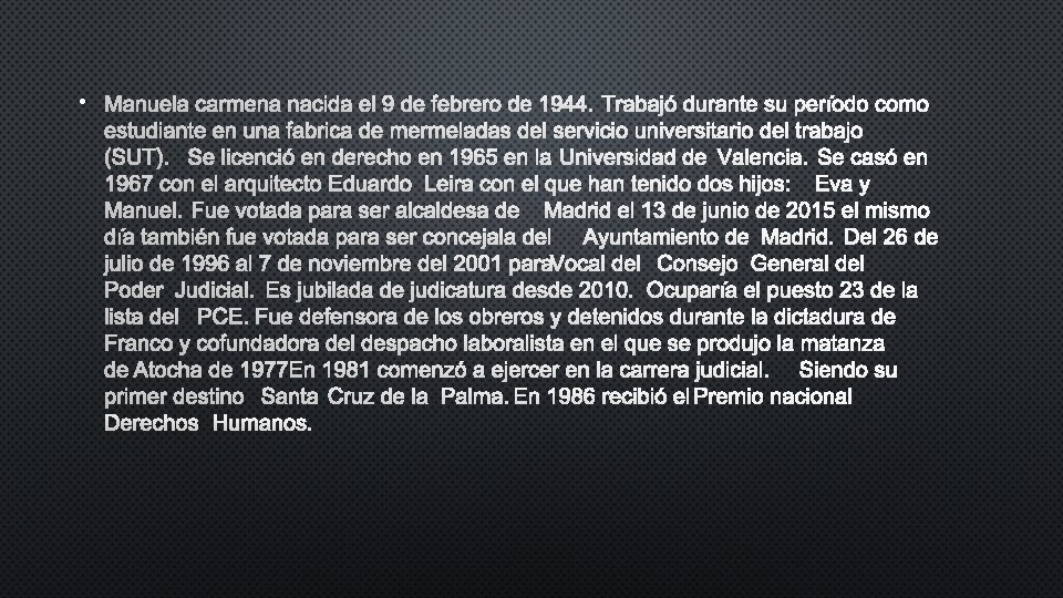  • MANUELA CARMENA NACIDA EL 9 DE FEBRERO DE 1944. TRABAJÓ DURANTE SU