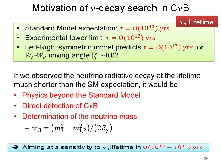 Motivation of -decay search in C B 3 Lifetime • 20 