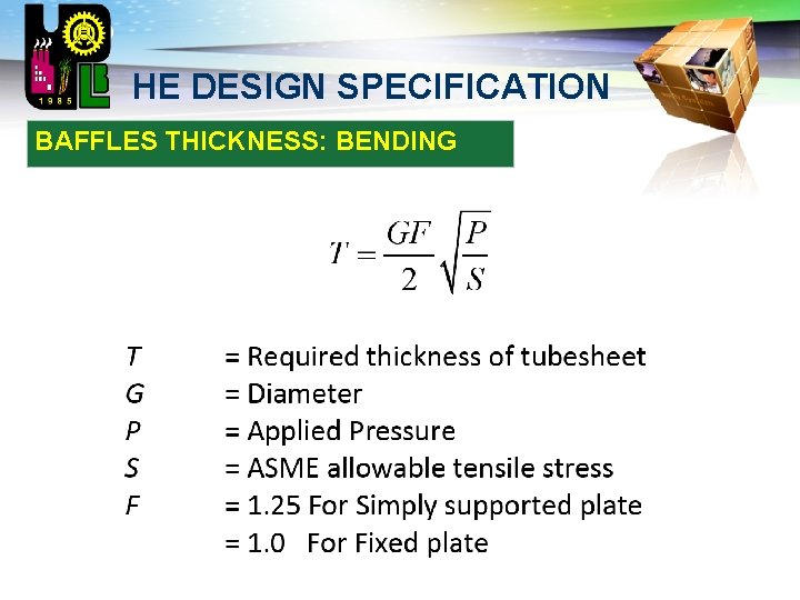 LOGO HE DESIGN SPECIFICATION BAFFLES THICKNESS: BENDING 