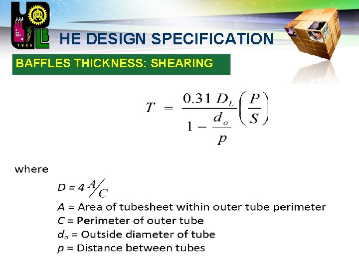 LOGO HE DESIGN SPECIFICATION BAFFLES THICKNESS: SHEARING 