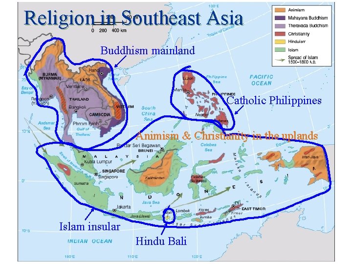 Religion in Southeast Asia Buddhism mainland Catholic Philippines Animism & Christianity in the uplands