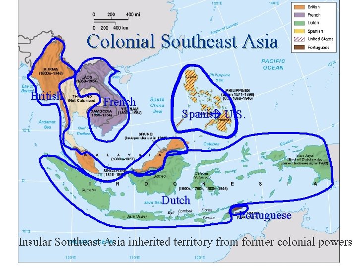 Colonial Southeast Asia British French Spanish U. S. Dutch Portuguese Insular Southeast Asia inherited