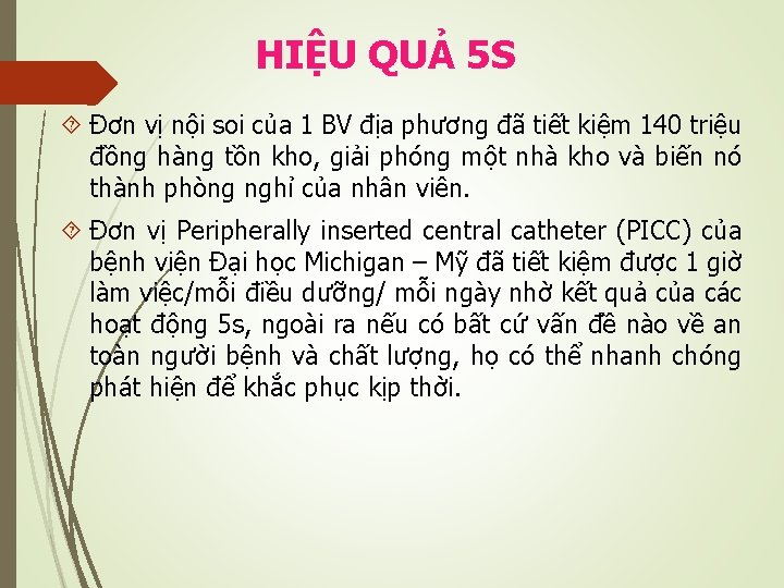 HIỆU QUẢ 5 S Đơn vị nội soi của 1 BV địa phương đã