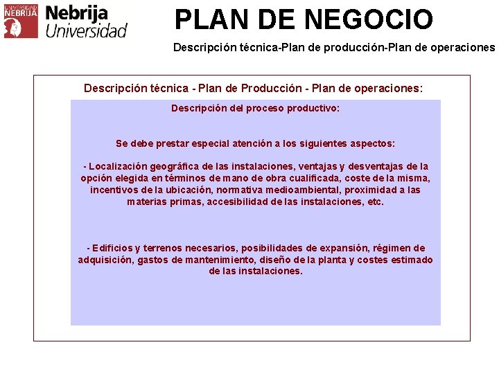 PLAN DE NEGOCIO Descripción técnica-Plan de producción-Plan de operaciones Descripción técnica - Plan de