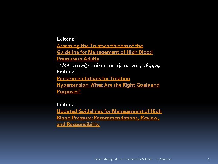 Editorial Assessing the Trustworthiness of the Guideline for Management of High Blood Pressure in