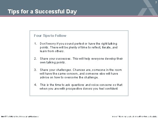 7 Tips for a Successful Day Four Tips to Follow 1. Don’t worry if