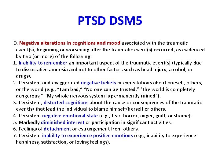 PTSD DSM 5 D. Negative alterations in cognitions and mood associated with the traumatic