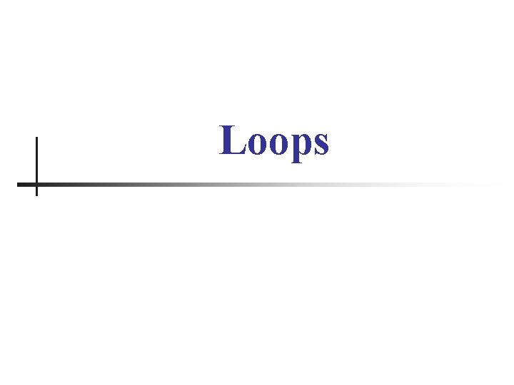 Loops 