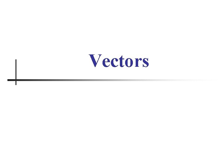 Vectors 