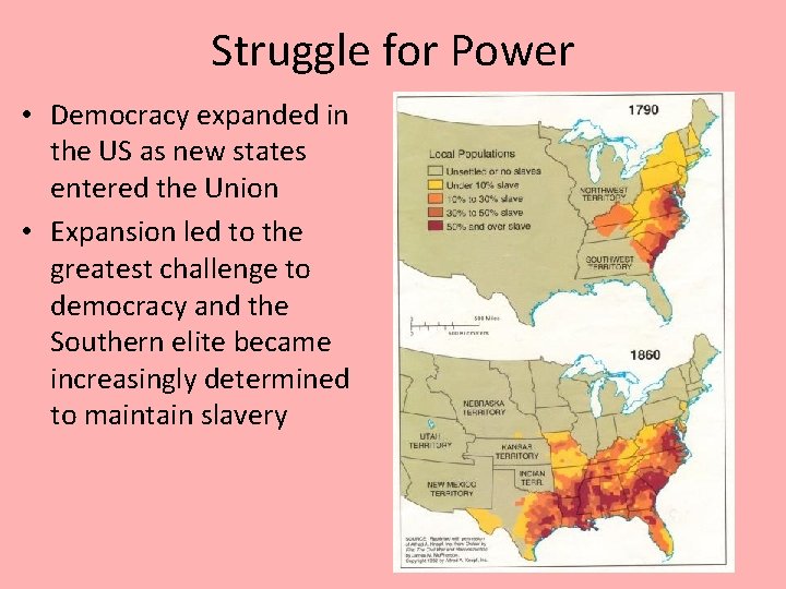 Struggle for Power • Democracy expanded in the US as new states entered the