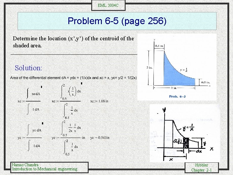 EML 3004 C Problem 6 -5 (page 256) Determine the location (x’, y’) of