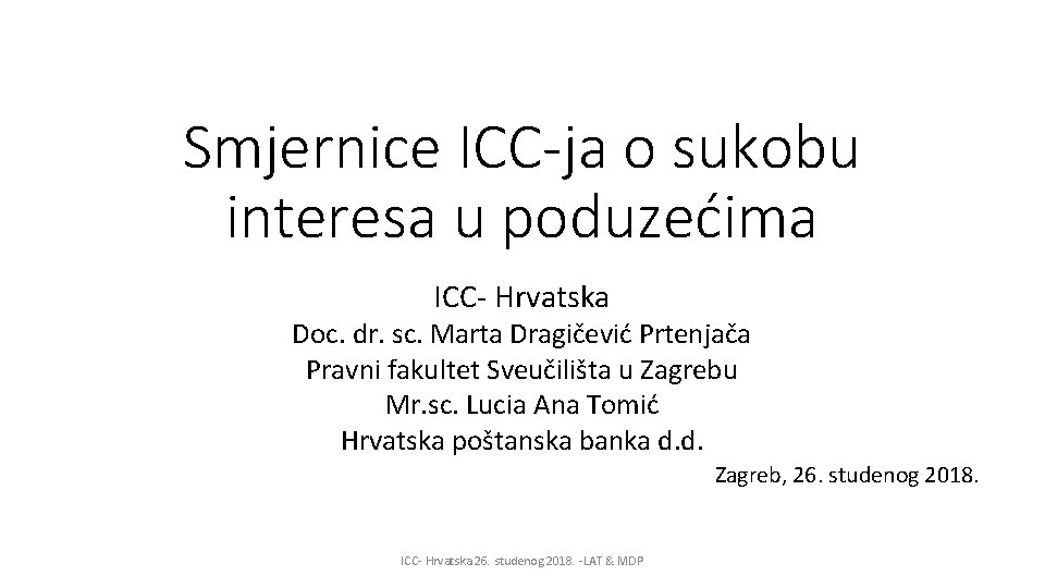 Smjernice ICC-ja o sukobu interesa u poduzećima ICC- Hrvatska Doc. dr. sc. Marta Dragičević