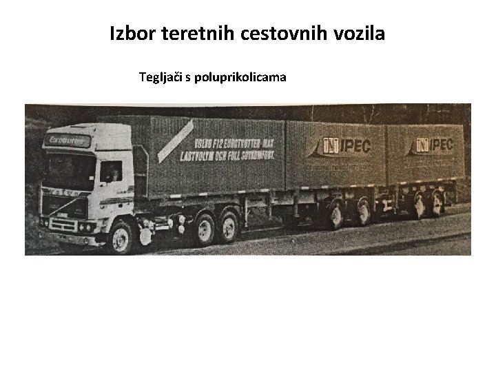 Izbor teretnih cestovnih vozila Tegljači s poluprikolicama 