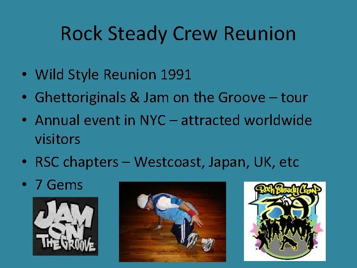 Rock Steady Crew Reunion • Wild Style Reunion 1991 • Ghettoriginals & Jam on