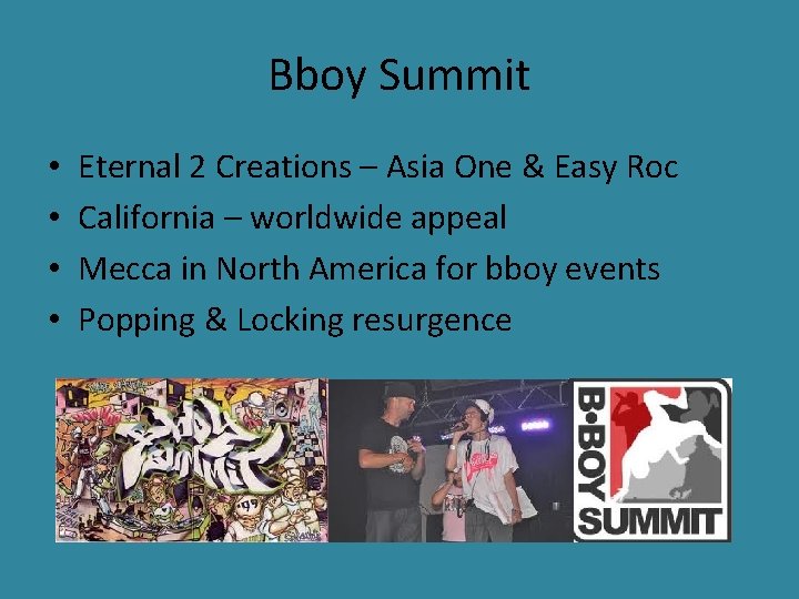Bboy Summit • • Eternal 2 Creations – Asia One & Easy Roc California