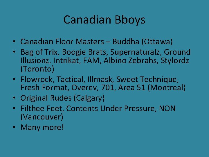 Canadian Bboys • Canadian Floor Masters – Buddha (Ottawa) • Bag of Trix, Boogie