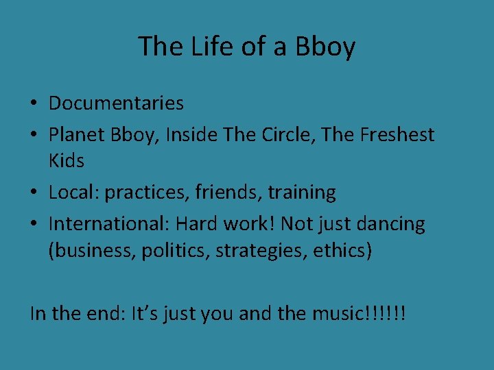 The Life of a Bboy • Documentaries • Planet Bboy, Inside The Circle, The