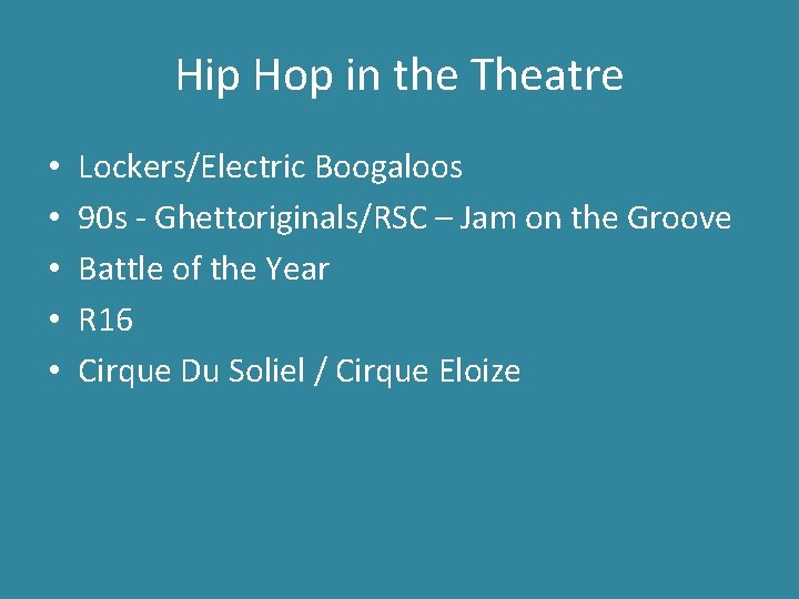 Hip Hop in the Theatre • • • Lockers/Electric Boogaloos 90 s - Ghettoriginals/RSC