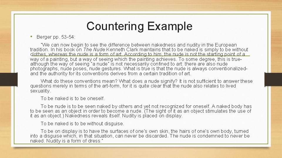 Countering Example • Berger pp. 53 -54: “We can now begin to see the Countering Example • Berger pp. 53 -54: “We can now begin to see the