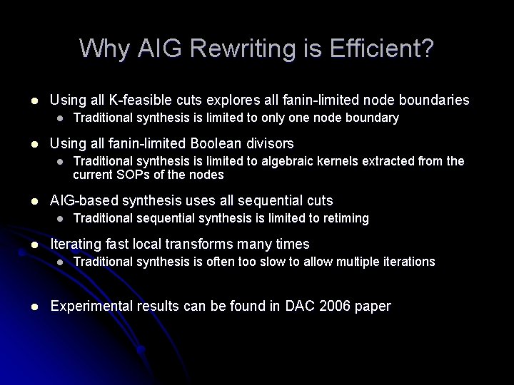 Why AIG Rewriting is Efficient? l Using all K-feasible cuts explores all fanin-limited node