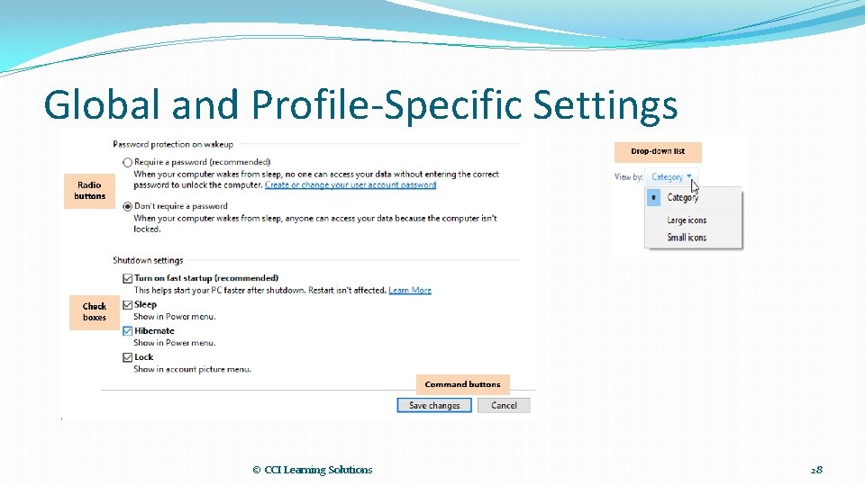 Global and Profile-Specific Settings © CCI Learning Solutions 28 