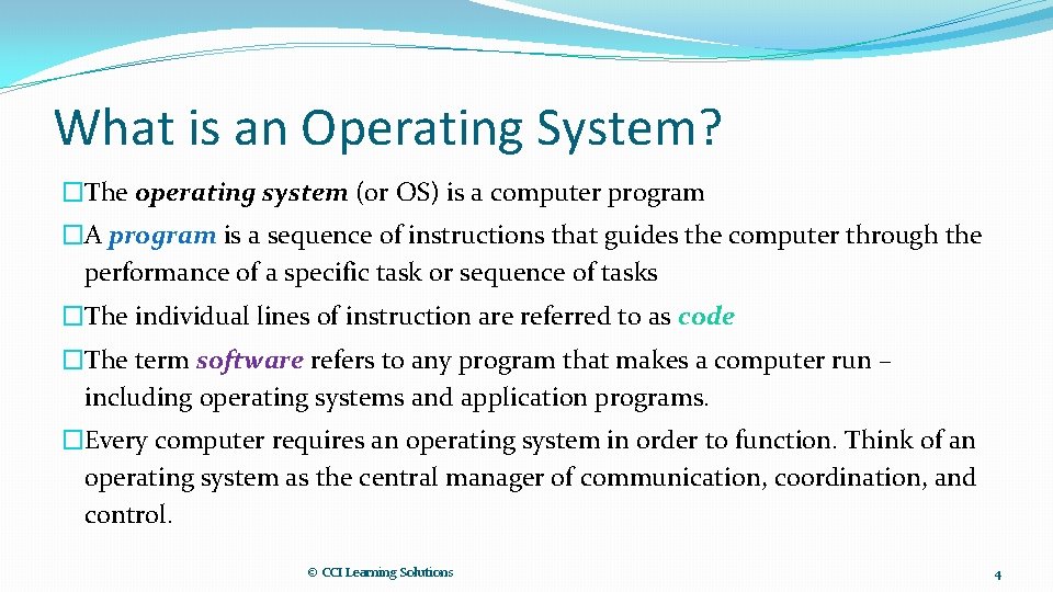What is an Operating System? �The operating system (or OS) is a computer program